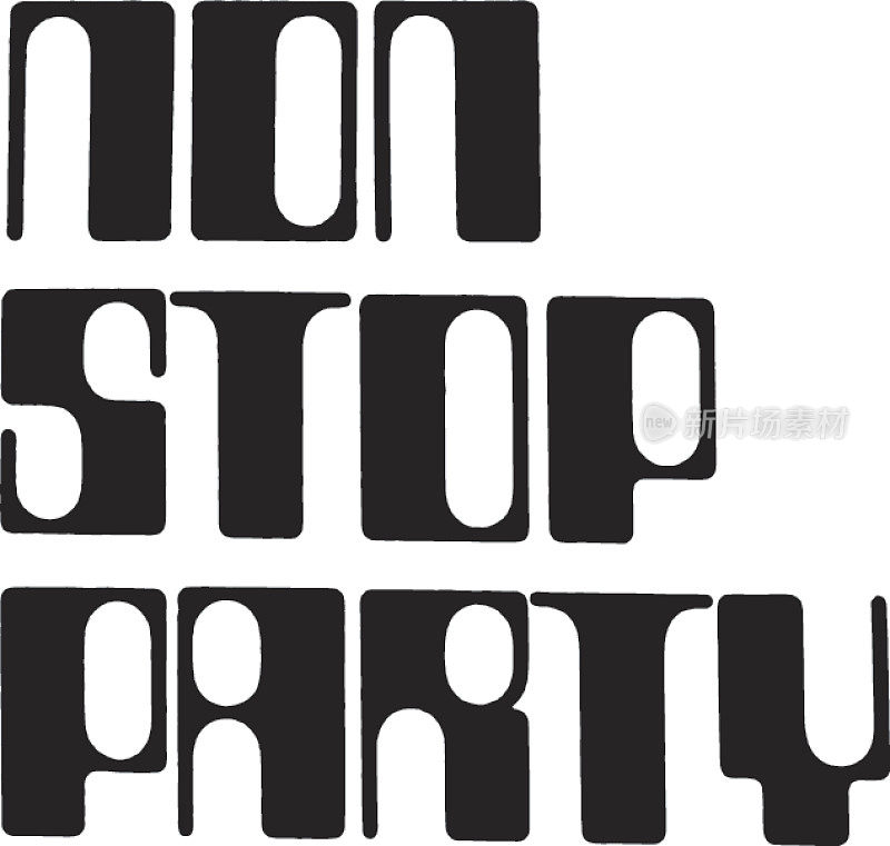 用未来主义字体写的Non Stop Party